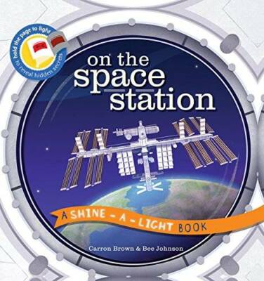 On the Space Station  (A Shine-A-Light Book ) - Hardcover - VERY GOOD