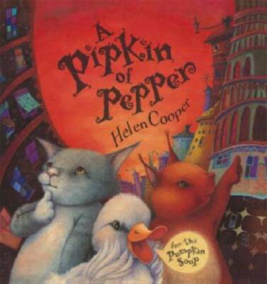 A Pipkin of Pepper (Pumpkin Soup) - Paperback By Cooper, Helen - GOOD