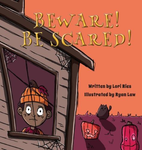 Beware! Be Scared! by Lori Ries (2021, Hardcover) for sale online | eBay