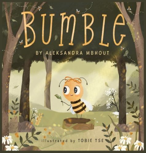 Bumble by Aleksandra Mbhout (2021, Hardcover) for sale online | eBay