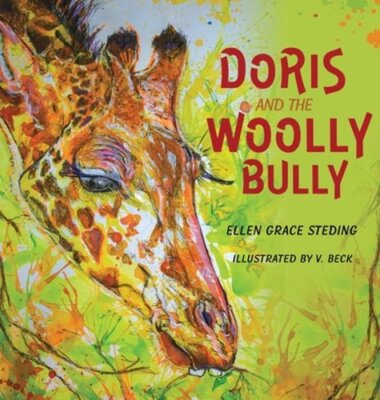 Doris and the Woolly Bully by Ellen Grace Steding: New