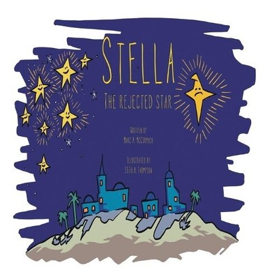 Marc McCormack Stella the Rejected Star (Hardback) (UK IMPORT)