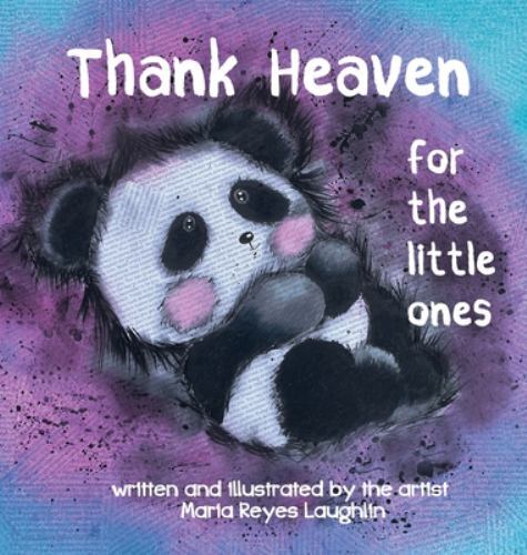 Thank Heaven for the Little Ones by Maria Laughlin (2022, Hardcover ...