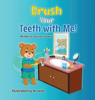Brush Your Teeth with Me! by Youhana, Dorina [Hardback, 20 pages]