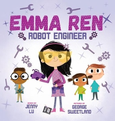 Jenny Lu Emma Ren Robot Engineer (Hardback)