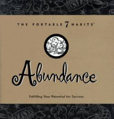 Abundance (The Portable 7 Habits) - Hardcover By Covey, Stephen - GOOD