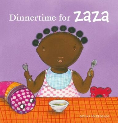 Dinnertime for Zaza by Mylo Freeman: New