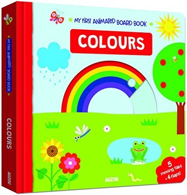 Colours (My First Animated Board Book) by Auzou Board book Book The Fast Free