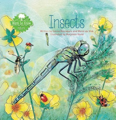 Insects (Want to Know) by Ramakers, Sanne [Hardcover]
