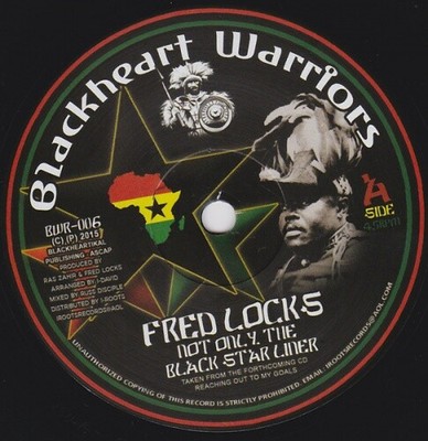 FRED LOCKS Not Only The Black Star Liner 7'' NEW VINYL Blackheart Warriors 