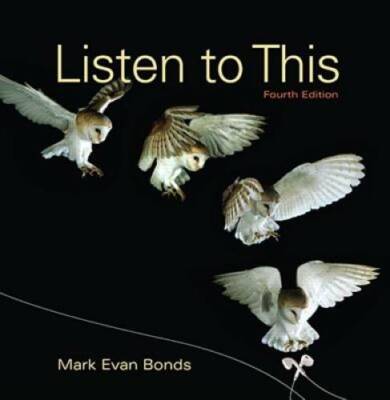 Listen to This (4th Edition) - Paperback By Bonds PhD, Mark Evan - GOOD