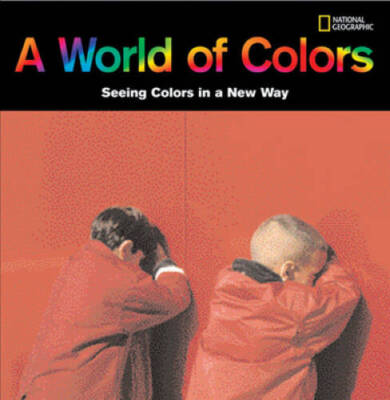 A World of Colors: Seeing Colors in a New Way - Hardcover - GOOD