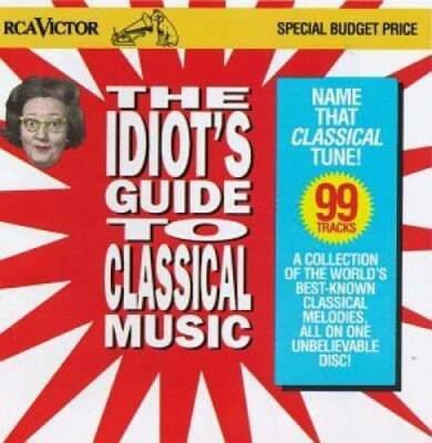 Idiots Guide to Classical Music - Audio CD - VERY GOOD