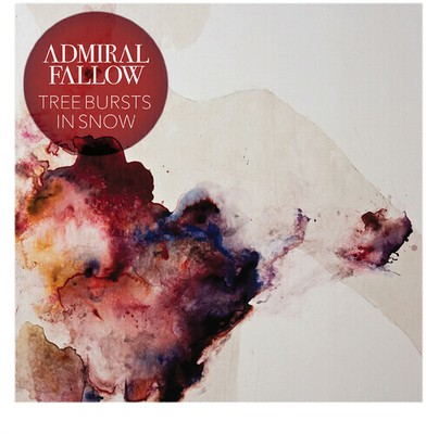 Admiral Fallow - Tree Bursts In Snow [New CD] Alliance MOD