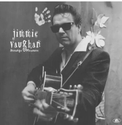 Jimmie Vaughan - Strange Pleasure [New Vinyl LP]