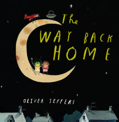 The Way Back Home - Hardcover By Jeffers, Oliver - VERY GOOD