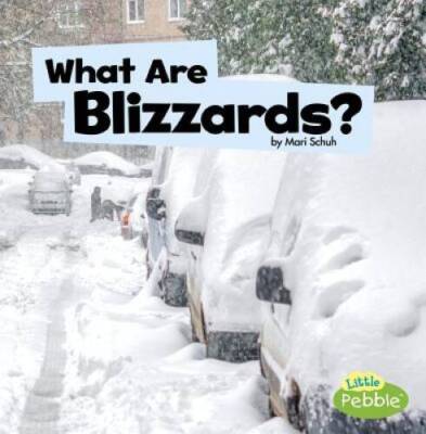 What Are Blizzards (Wicked Weather) - Paperback By Schuh, Mari - GOOD