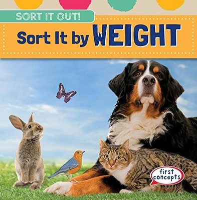 SORT IT BY WEIGHT (SORT IT OUT!) By Nicholas O'hara **BRAND NEW**