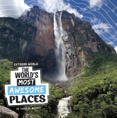 The World's Most Awesome Places [Extreme World]