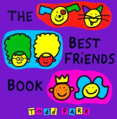 The Best Friends Book - Hardcover By Parr, Todd - GOOD
