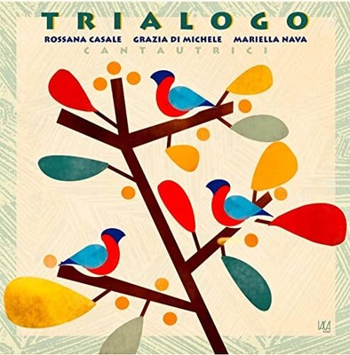 Casale, Rossana / Di Michele, Grazia / Nava, Mariel Trialogo (Vinyl) (UK IMPORT)