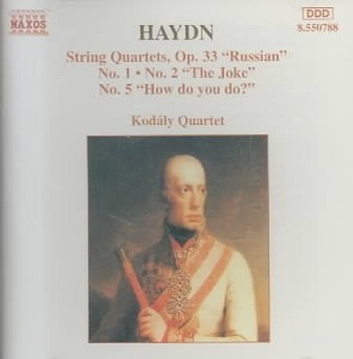 Haydn: String Quartets, Op. 33 ''Russian'', No. 1, No. 2 ''The Joke'', No. 5 ''How