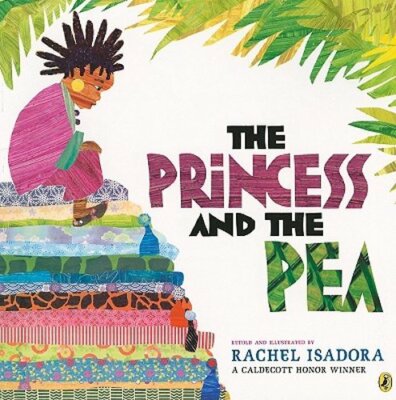 The Princess and the Pea by Rachel Isadora: New