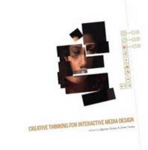 Creative Thinking for Interactive Media Design by A. Evren Yantac and ...