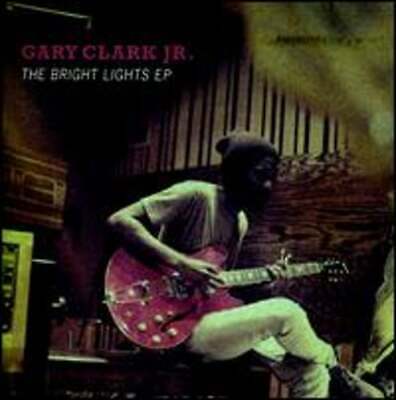 The Bright Lights EP by Jr. Gary Clark: Used
