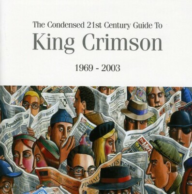 King Crimson - The Condensed 21st Century Guide To King Crimson [New CD]