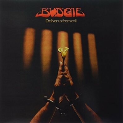 Budgie - Deliver Us from Evil [VINYL]