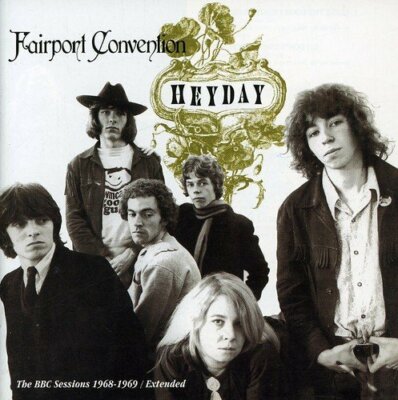 Fairport Convention - Heyday -The BBC Sessions ... - Fairport Convention CD 5ZVG