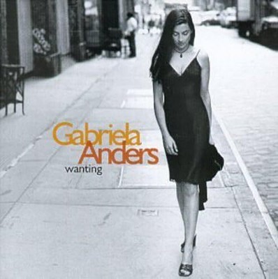 Wanting - Anders, Gabriela - Audio CD