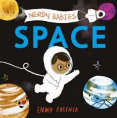 Nerdy Babies: Space (Nerdy Babies, 2) by Kastner, Emmy, Acceptable Book