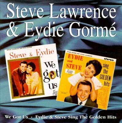 STEVE LAWRENCE & EYDIE GORME - WE GOT US/STEVE & EYDIE SING THE GOLDEN HITS NEW 
