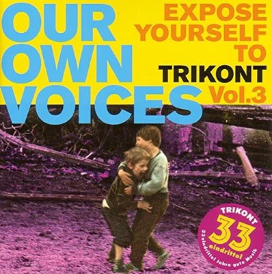 Sender Freie Raket Expose Yourself to Trikont: Our Own Voices  (CD) (UK IMPORT)