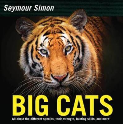 Big Cats: Revised Edition - Hardcover By Simon, Seymour - GOOD