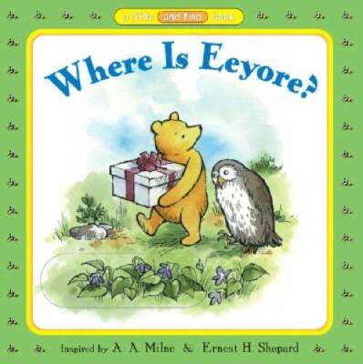 Where is Eeyore? (Pooh Slide and Find Books) - Board book By Milne, A. A. - GOOD