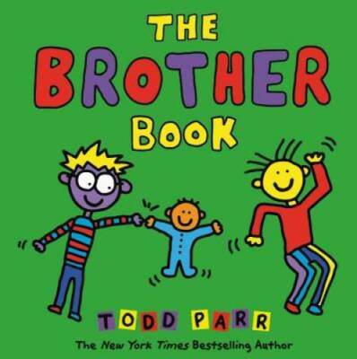 The Brother Book - Hardcover By Parr, Todd - GOOD
