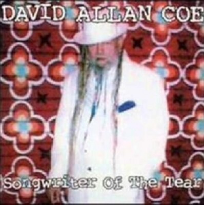 New: DAVID ALLEN COE - Songwriter of the Tear, CD