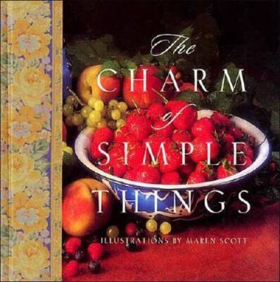 The Charm of Simple Things - Hardcover By Countryman, Jack - VERY GOOD