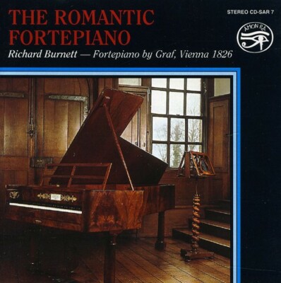 Romantic Fortepiano [Audio CD] Richard Burnett; Robert Schumann; Franz Schuber..