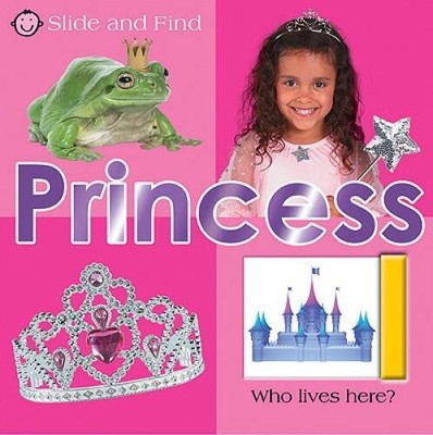 Slide and Find Princess - Board book By Priddy, Roger - VERY GOOD