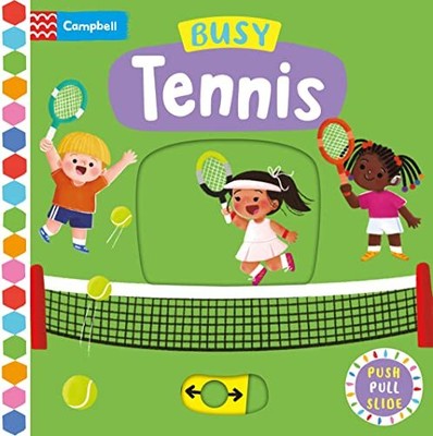 Campbell Books Jayri Gómez Busy Tennis (Board Book) Busy Books