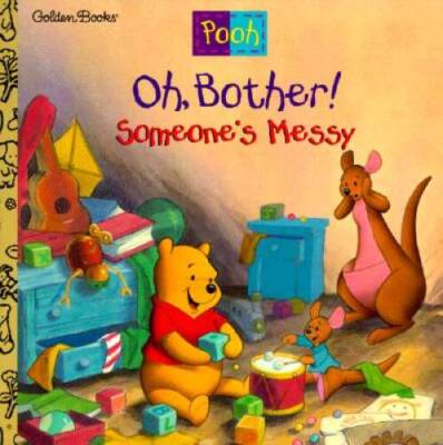 Oh, Bother! Someone's Messy! - Paperback By Birney, Betty - GOOD