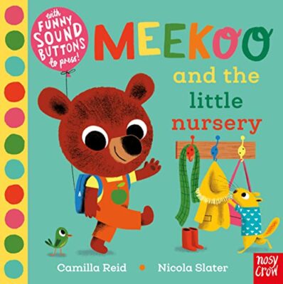 Meekoo and the Little Nursery (Meekoo series)-Camilla Reid,Nicol