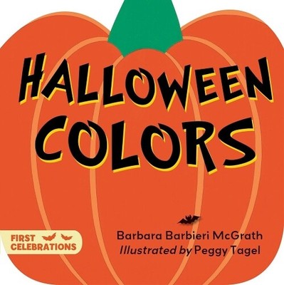 Barbara Barbieri McGrath Halloween Colors (Board Book) First Celebrations