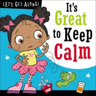 It's Great to Keep Calm (Let's Get Along) - Paperback - VERY GOOD