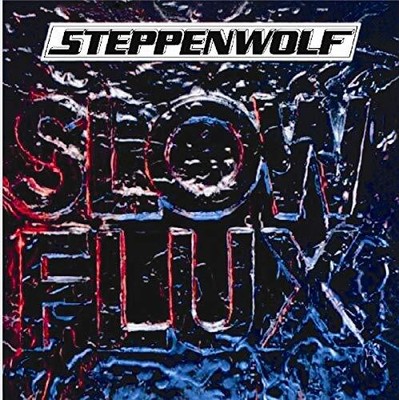 STEPPENWOLF - Slow Flux - CD - Import - **BRAND NEW/STILL SEALED**