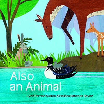 Also an Animal, Melissa Babcock Saylor